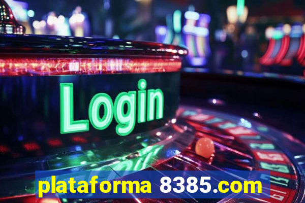 plataforma 8385.com